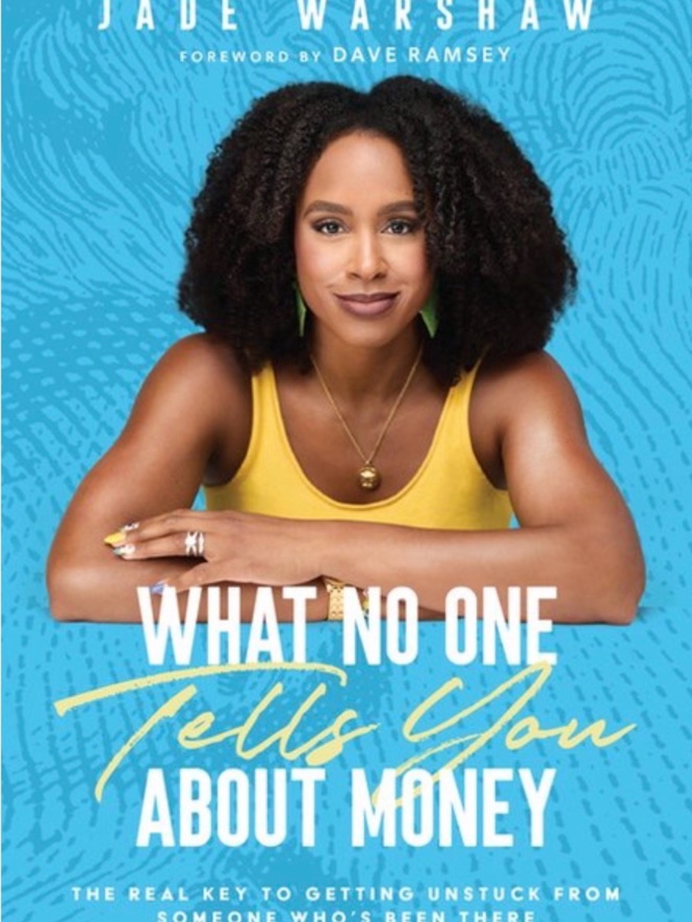 What No One Tells You About Money by Jade Warshaw